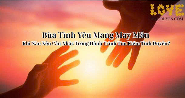 Bùa Tình Yêu Mang May Mắn: Khi Nào Nên Cân Nhắc Trong Hành Trình Tìm Kiếm Tình Duyên?