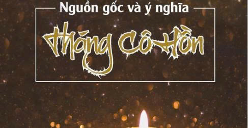 Nguồn Gốc  Và Ý Nghĩa Tháng Cô Hồn 